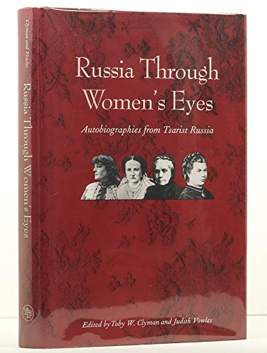 9780300067538: Russia Through Women's Eyes: Autobiographies from Tsarist Russia