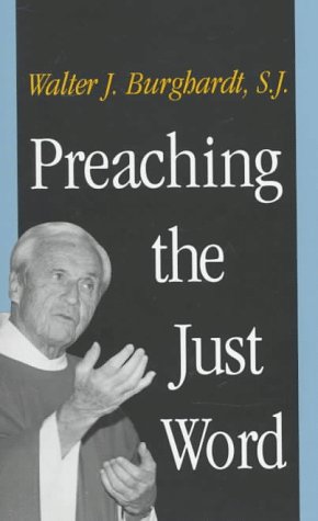 Beispielbild fr Preaching the Just Word zum Verkauf von Wonder Book