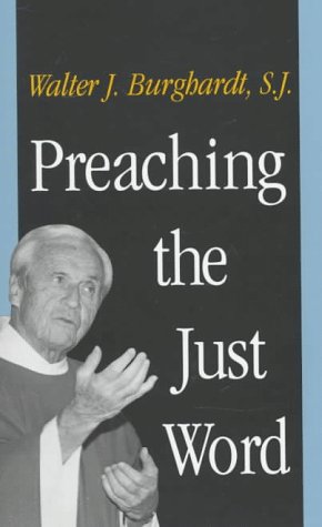 Stock image for Preaching the Just Word for sale by SecondSale