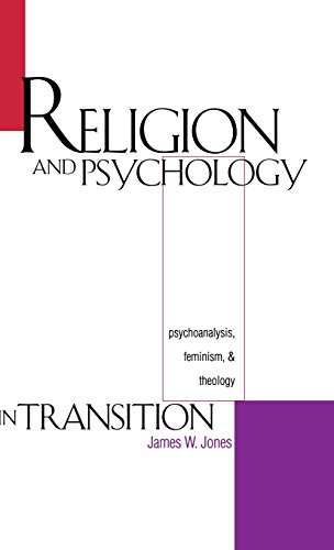 Imagen de archivo de Religion and Psychology in Transition: Psychoanalysis, Feminism, and Theology a la venta por Chiron Media