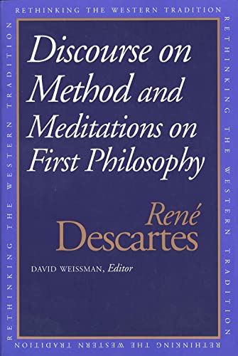 9780300067736: Discourse on the Method and Meditations on First Philosophy (Rethinking the Western Tradition)