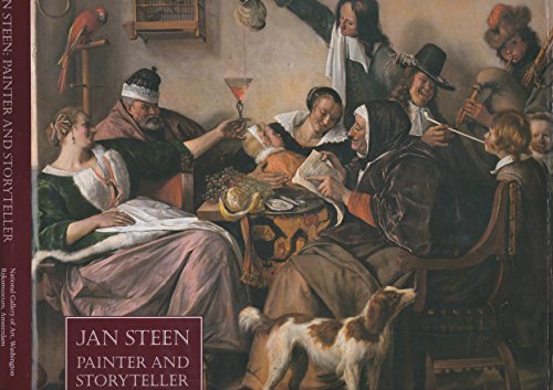 Imagen de archivo de Jan Steen, Painter and Storyteller. Exhibition at National Gallery of Art, Washington 28 April - 18 August 1996; Rijksmuseum, Amsterdam 21 September 1996- 12 January 1997 a la venta por Bailgate Books Ltd