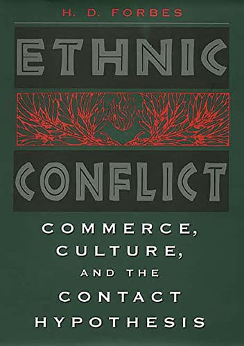 Beispielbild fr Ethnic Conflict : Commerce, Culture, and the Contact Hypothesis zum Verkauf von Better World Books