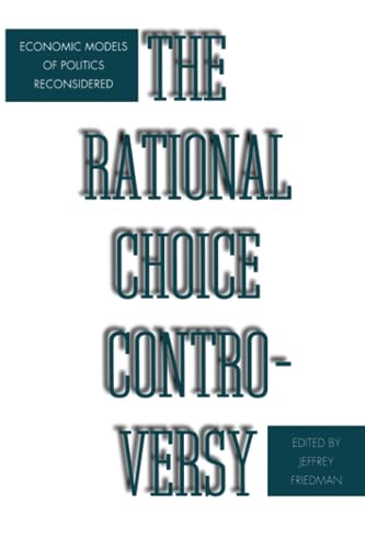 Stock image for The Rational Choice Controversy: Economic Models of Politics Reconsidered for sale by SecondSale