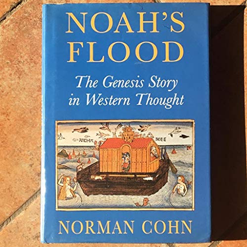 9780300068238: Noah′s Flood – The Genesis Story in Western Thought