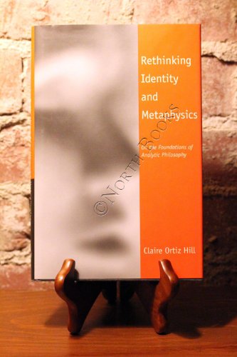 9780300068375: Rethinking Identity and Metaphysics: On the Foundations of Analytic Philosophy