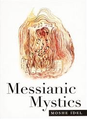 Beispielbild fr Messianic Mystics zum Verkauf von Better World Books