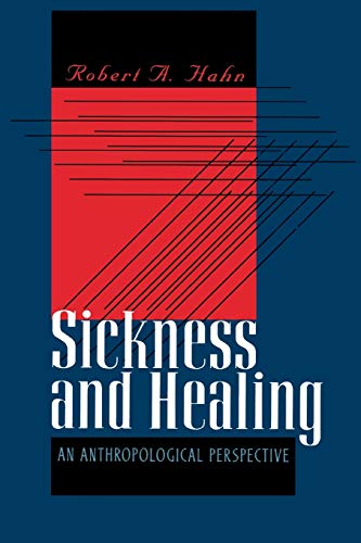 Beispielbild fr Sickness and Healing: An Anthropological Perspective zum Verkauf von Wonder Book