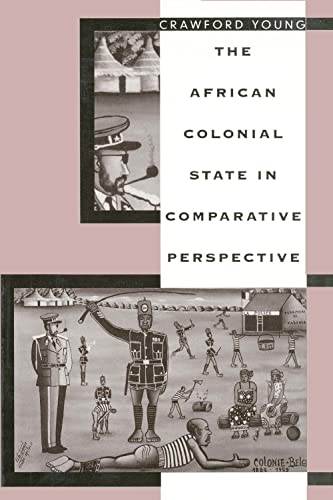 Stock image for The African Colonial State in Comparative Perspective for sale by Better World Books