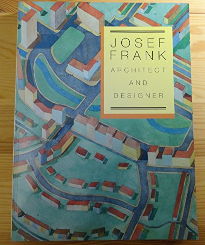 Beispielbild fr Josef Frank, Architect and Designer: An Alternative Vision of the Modern Home zum Verkauf von Marbus Farm Books