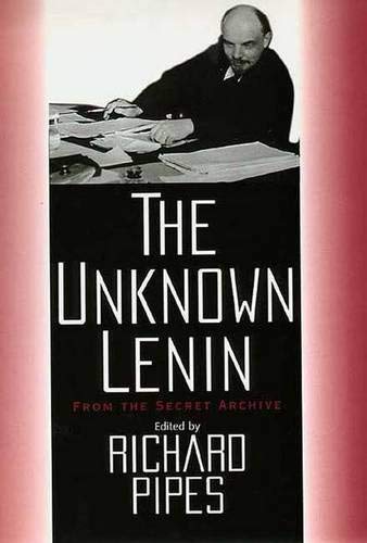 9780300069198: The Unknown Lenin – From the Secret Archive (Annals of Communism)