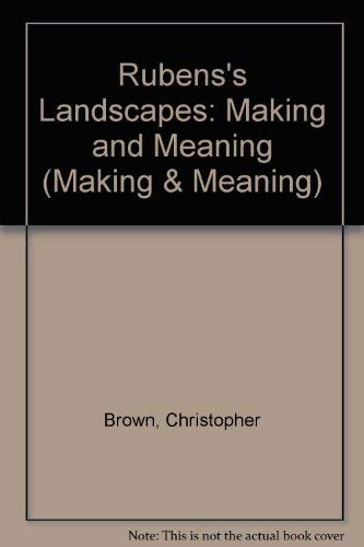 Beispielbild fr Rubens's Landscapes : Making and Meaning zum Verkauf von Better World Books