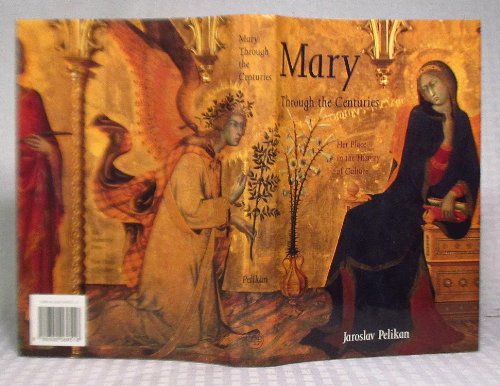 Beispielbild fr Mary Through the Centuries : Her Place in the History of Culture zum Verkauf von Better World Books: West