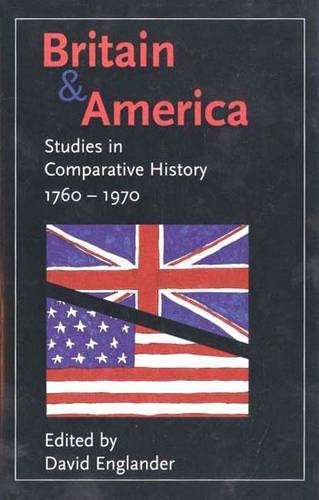 Beispielbild fr Britain and America : Studies in Comparative History, 1760-1970 zum Verkauf von Powell's Bookstores Chicago, ABAA