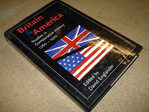 Stock image for Britain and America : Studies in Comparative History, 1760-1970 for sale by Powell's Bookstores Chicago, ABAA