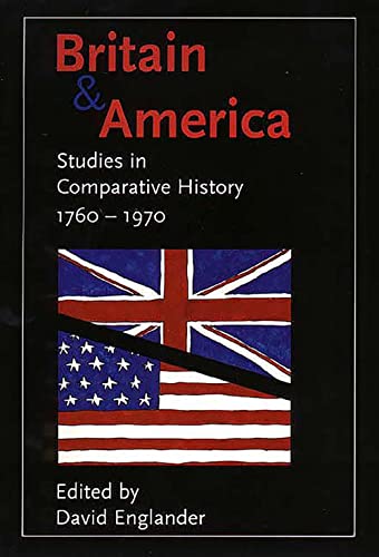 Stock image for Britain & America from 1760 (Paper): Studies in Comparative History, 1760-1970 for sale by WorldofBooks