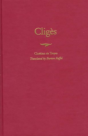 Cliges (9780300070200) by Chretien De Troyes