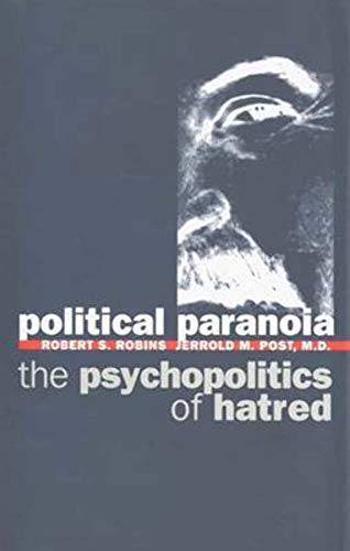 Imagen de archivo de Political Paranoia: The Psychopolitics of Hatred a la venta por HPB-Red