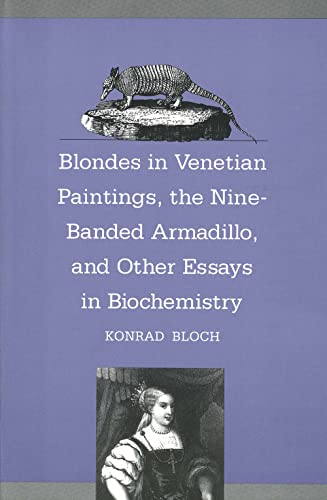 9780300070552: Blondes in Venetian Paintings, the Nine-Banded Armadillo, and Other Essays in Bi