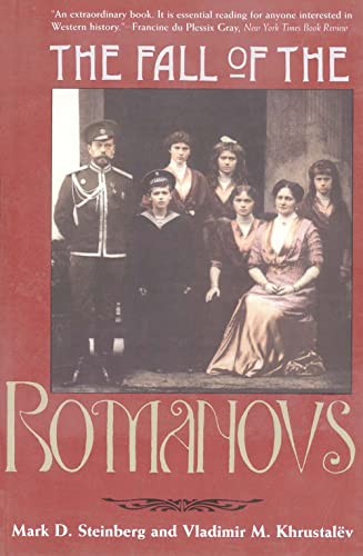 Beispielbild fr The Fall of the Romanovs: Political Dreams and Personal Struggles in a Time of Revolution (Annals of Communism Series) zum Verkauf von Wonder Book