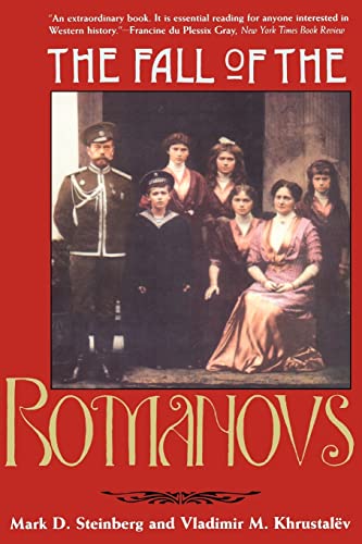 Stock image for The Fall of the Romanovs: Political Dreams and Personal Struggles in a Time of Revolution (Annals of Communism Series) for sale by Wonder Book