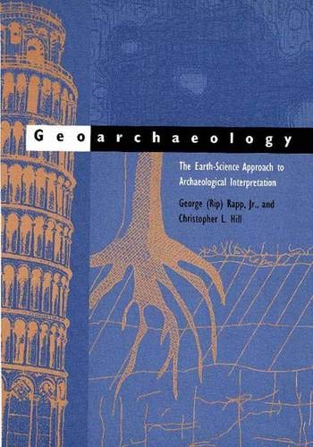 9780300070767: Geoarchaeology: The Earth-science Approach to Archaeological Interpretation