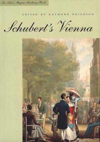Beispielbild fr Schubert's Vienna (Aston Magna Academy Book) zum Verkauf von SecondSale