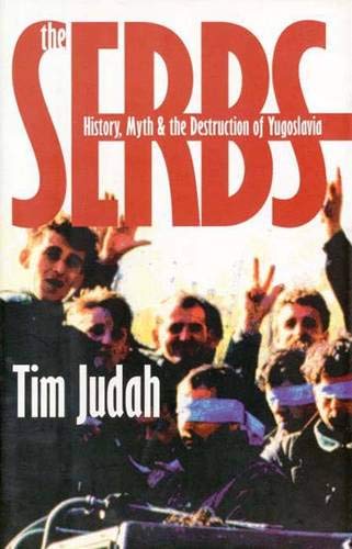 Beispielbild fr The Serbs: History, Myth and the Destruction of Yugoslavia zum Verkauf von ThriftBooks-Dallas