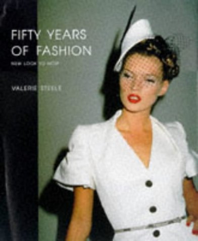 9780300071320: Fifty Years of Fashion: New Look to Now