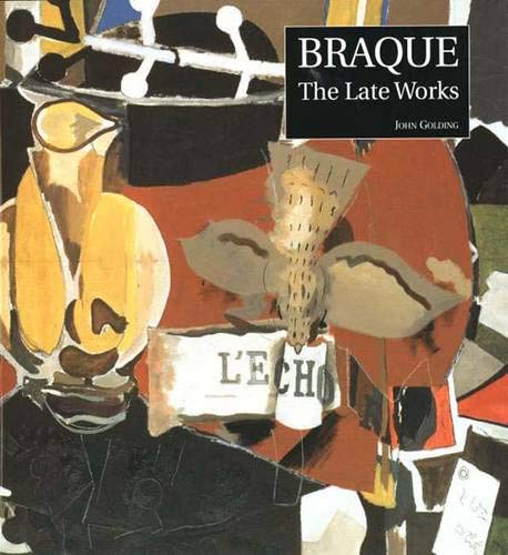 9780300071597: Braque: The Late Years