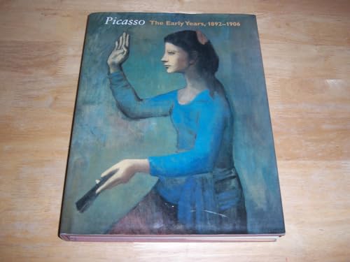 Imagen de archivo de Picasso: The Early Years, 1892-1906 a la venta por Books From California