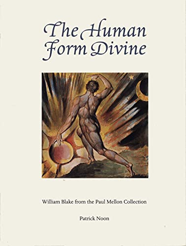 Stock image for Human Form Divine: William Blake from the Paul Mellon Collection for sale by ThriftBooks-Atlanta