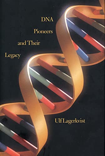 Imagen de archivo de DNA Pioneers and Their Legacy a la venta por ThriftBooks-Atlanta