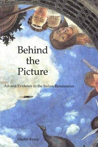 9780300071955: Behind the Picture: Art and Evidence in Italian Renaissance