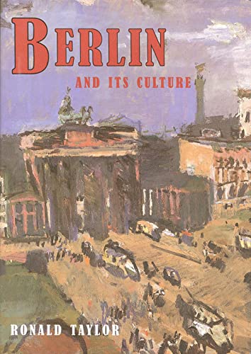 Imagen de archivo de Berlin and Its Culture : A Historical Portrait a la venta por Better World Books