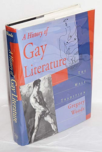 Beispielbild fr A History of Gay Literature : The Male Tradition zum Verkauf von Better World Books