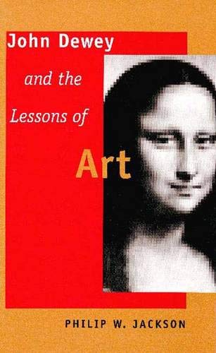 Beispielbild fr John Dewey and the Lessons of Art zum Verkauf von Better World Books
