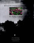 Stock image for Restorative Gardens: The Healing Landscape for sale by SecondSale