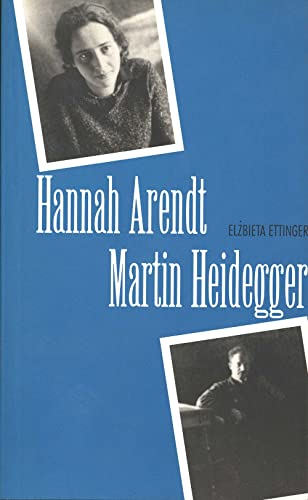 9780300072549: Hannah Arendt: Martin Heidegger