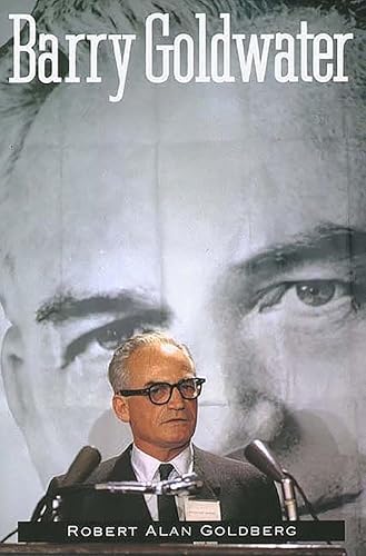 Beispielbild fr Barry Goldwater zum Verkauf von Bookmans