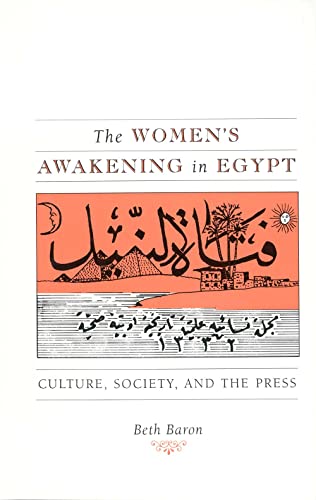 Imagen de archivo de The Women's Awakening in Egypt : Culture, Society, and the Press a la venta por Better World Books