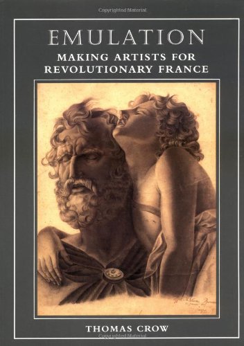 Stock image for Emulation: Making Artists for Revolutionary France for sale by HPB-Red