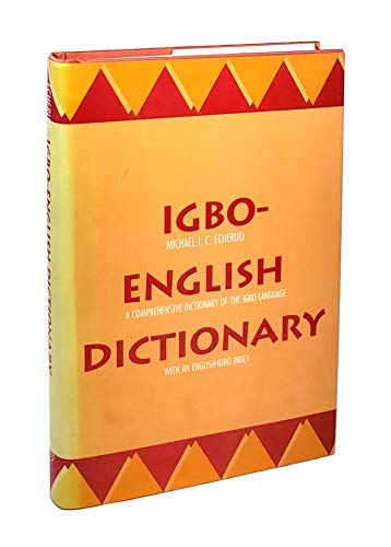 Beispielbild fr Igbo-English Dictionary A Comprehensive Dictionary of the Igbo Language w/ an English-Igbo Index zum Verkauf von COLLINS BOOKS