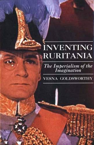 Stock image for Inventing Ruritania: The Imperialism of the Imagination for sale by Magus Books Seattle