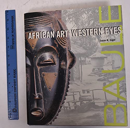 9780300073171: Baule – African Art, Western Eyes