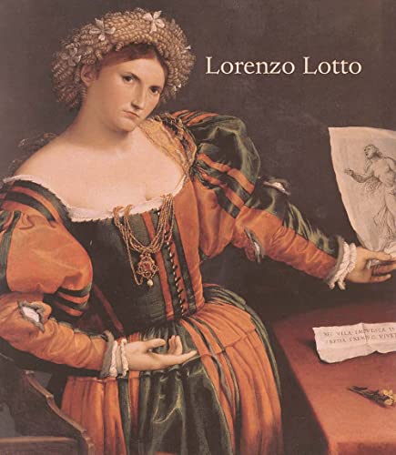 Beispielbild fr Lorenzo Lotto: Rediscovered Master of the Renaissance zum Verkauf von Midtown Scholar Bookstore