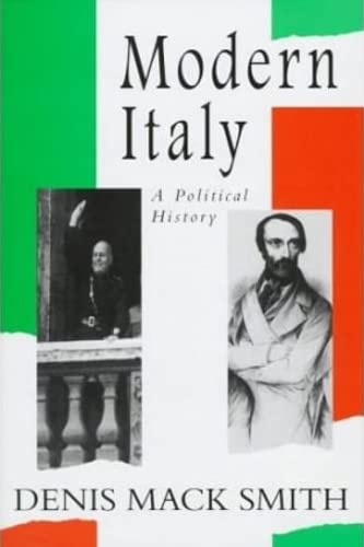 Modern Italy: A Political History. - Mack Smith, Denis.