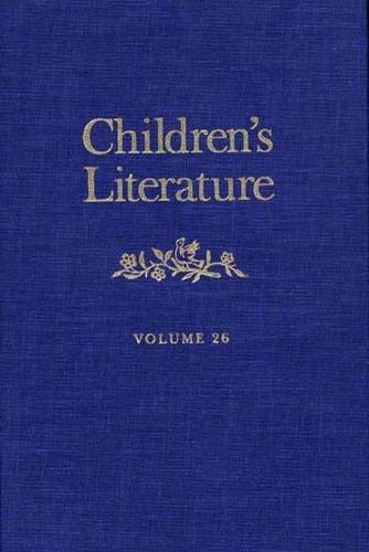 Beispielbild fr Children`s Literature : Volume 26 (Children`s Literature Series) zum Verkauf von Wonder Book