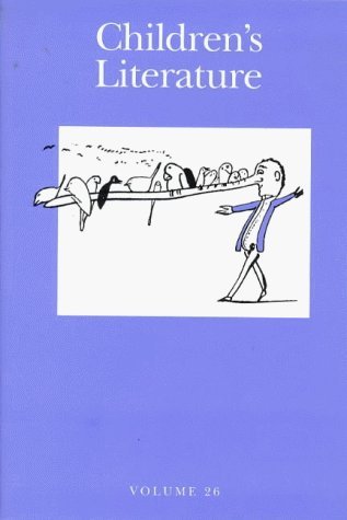 9780300074161: Children's Literature: Annual of the Modern Language Association Division on Children's Literature and the Children's Literature Association: v. 26, with Index to Volumes 1-25