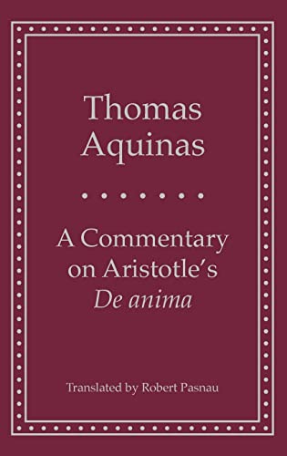 A Commentary on Aristotle's De anima' (Yale Library of Medieval Philosophy Series) (9780300074208) by Aquinas, Thomas